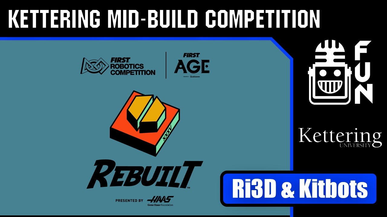 Kettering Mid-Build Competition | FRC REBUILT | Ri3D/KitBots/Alphabots