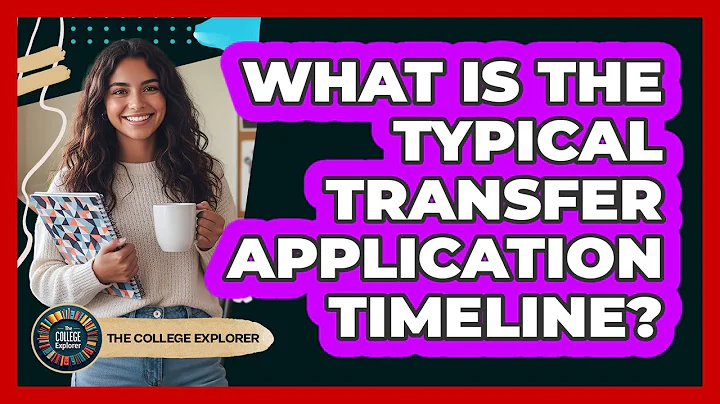 What Is The Typical Transfer Application Timeline?