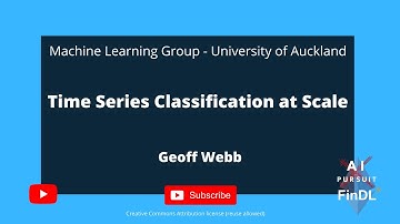 Time Series | TS Classification at Scale Geoff Webb  | UoA Machine Learning Seminar