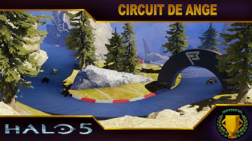 Halo 5 Racetrack Showcase : Circuit De Ange
