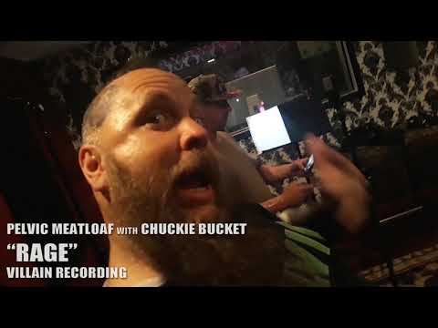 Pelvic Meatloaf w/ Chuckie Bucket - RAGE (Official Music Video)