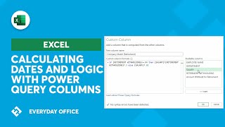 Power Query Calculated Columns - Dates and Logical | Everyday Office
