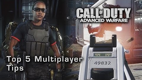 Get Better at Multiplayer Shooters - Call of Duty: Advanced Warfare