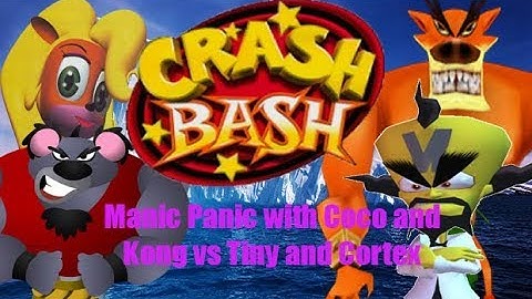 Crash Bash: Manic Panic - Coco and Kong vs Tiny and Cortex