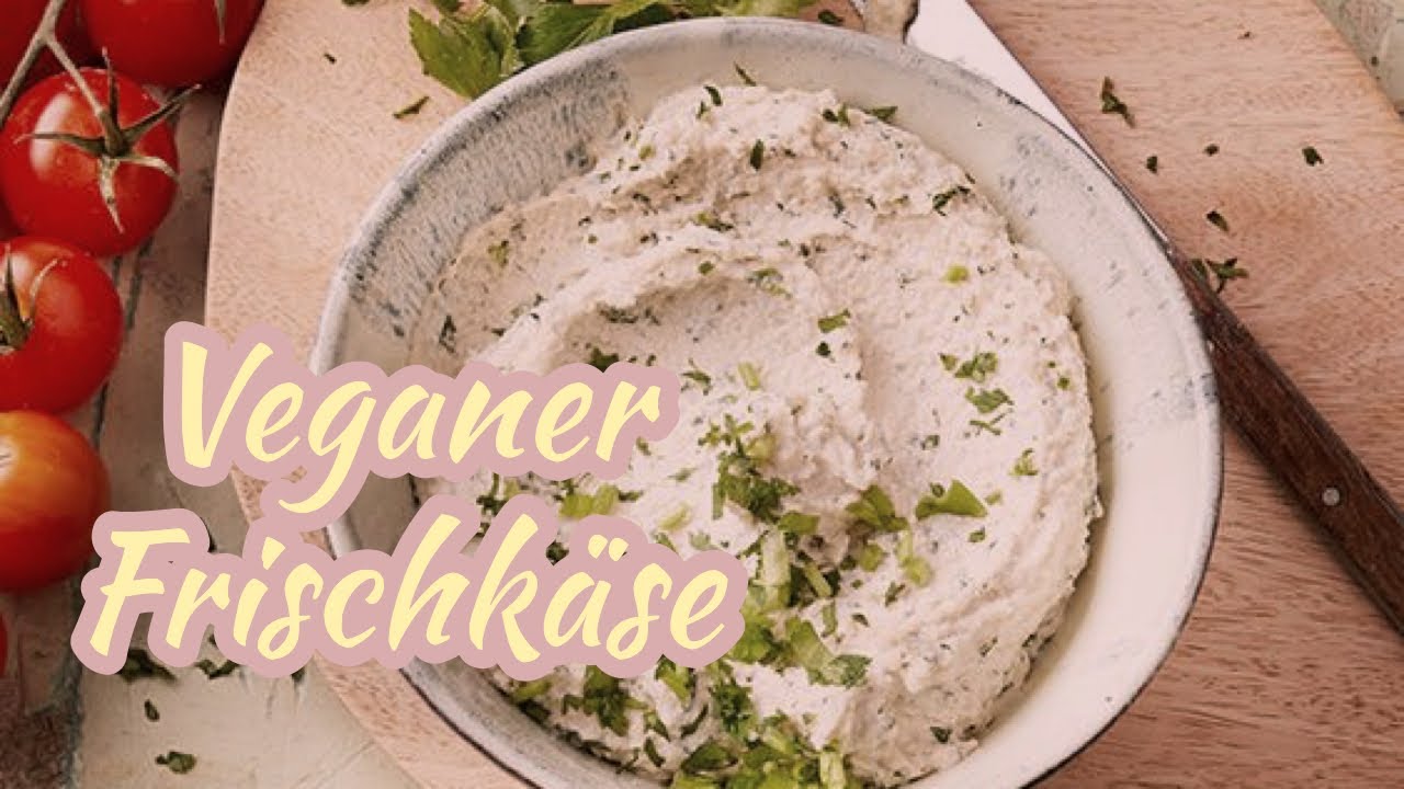 Veganer Frischkäse Selber Machen