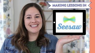 How to upload and create lessons in Seesaw | Seesaw tutorial for teachers