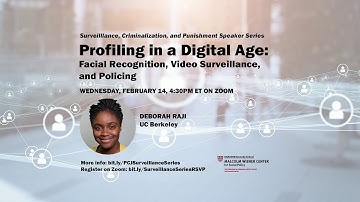 Profiling in a Digital Age: Facial Recognition, Video Surveillance, and Policing (with Deborah Raji)