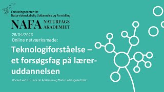 Lars Bo Andersen og Marie Falkesgaard Slot om Teknologiforståelse