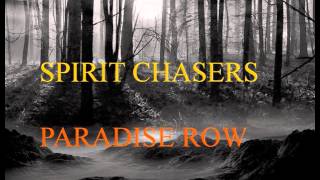 Spirit Chasers - Paradise Row