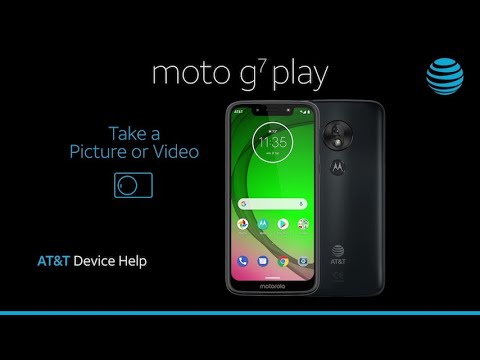 Learn How to Take A Picture Or Video on Your Moto g7 PLAY | AT&T Wireless
