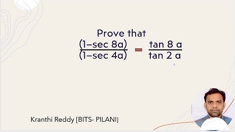 Prove that  (1–sec 8 alpha ) / (1–sec 4 alpha) = tan 8 alpha/tan 2 alpha