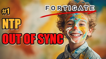 1- Troubleshooting Fortigate NTP - Fortigate time is out of sync