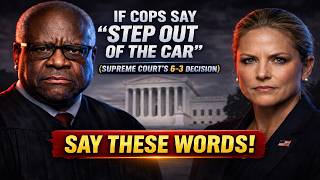 If Cops Say Step Out of the Car(Supreme Court's 6-3 Decision) - Say THESE WORDS!