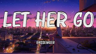 Passenger - Let Her Go (Lyrics)