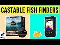 10 Best Castable Fish Finders 2020