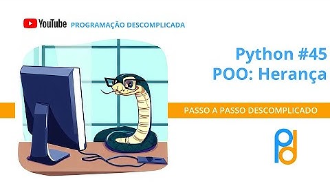 Python | Aula 45 - POO: Herança