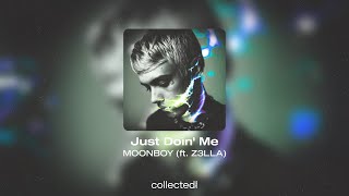 MOONBOY - Just Doin' Me (ft. Z3LLA)