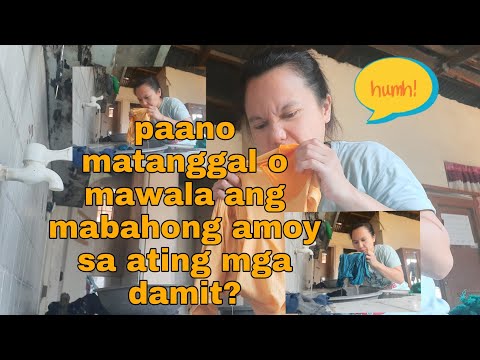 PAANO MATANGGAL O MAWALA ANG MABAHONG AMOY SA ATING MGA DAMIT?