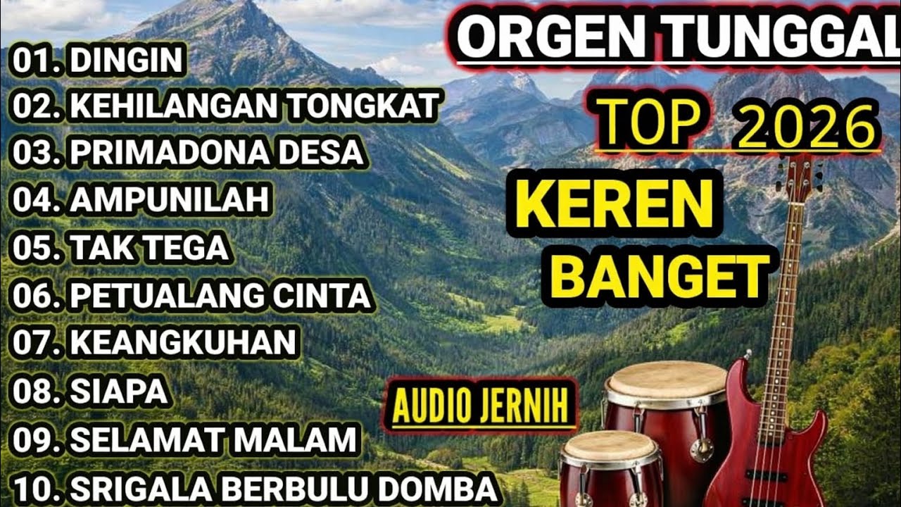 ORGEN TUNGGAL KOMPILASI  DANGDUT LAWAS TOP 2026 