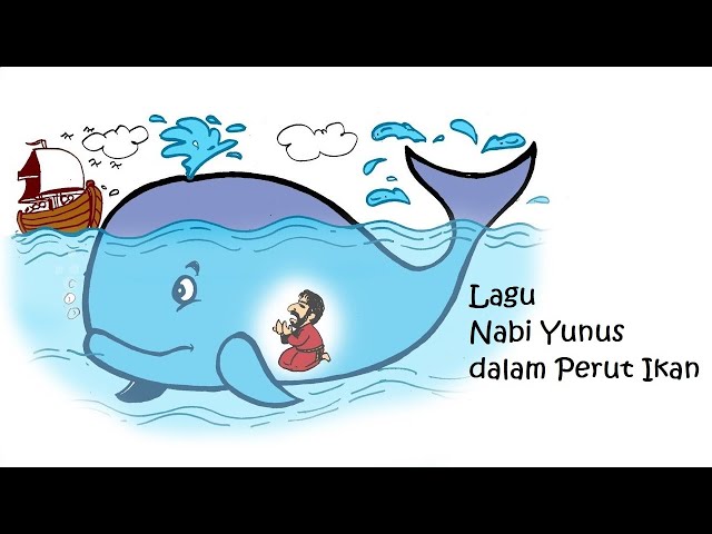 Lagu Kisah Nabi Yunus dalam Perut ikan Nun ( ikan paus ) + Lirik Lagu anak Muslim Hebat class=