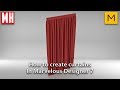 How to create curtains in Marvelous Designer 7 ( Easy )