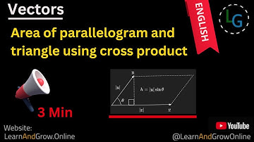 Area of Parallelogram & Triangle Using Cross Product | Grade 11-12 Vector Math English, (G12,C7,96)