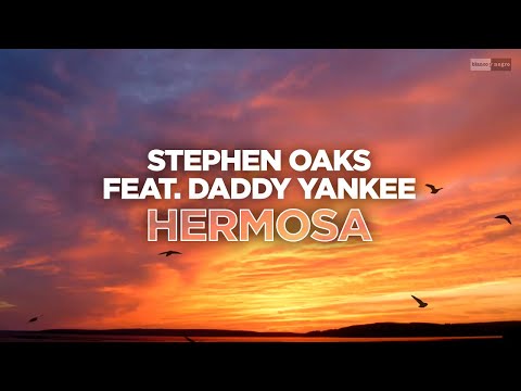 Stephen Oaks Feat. Daddy Yankee - Hermosa (Official Audio)