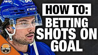 How to Bet on NHL Shots on Goal Props - UP 20 UNITS IN ONE SEASON | NHL BETTING GUIDE