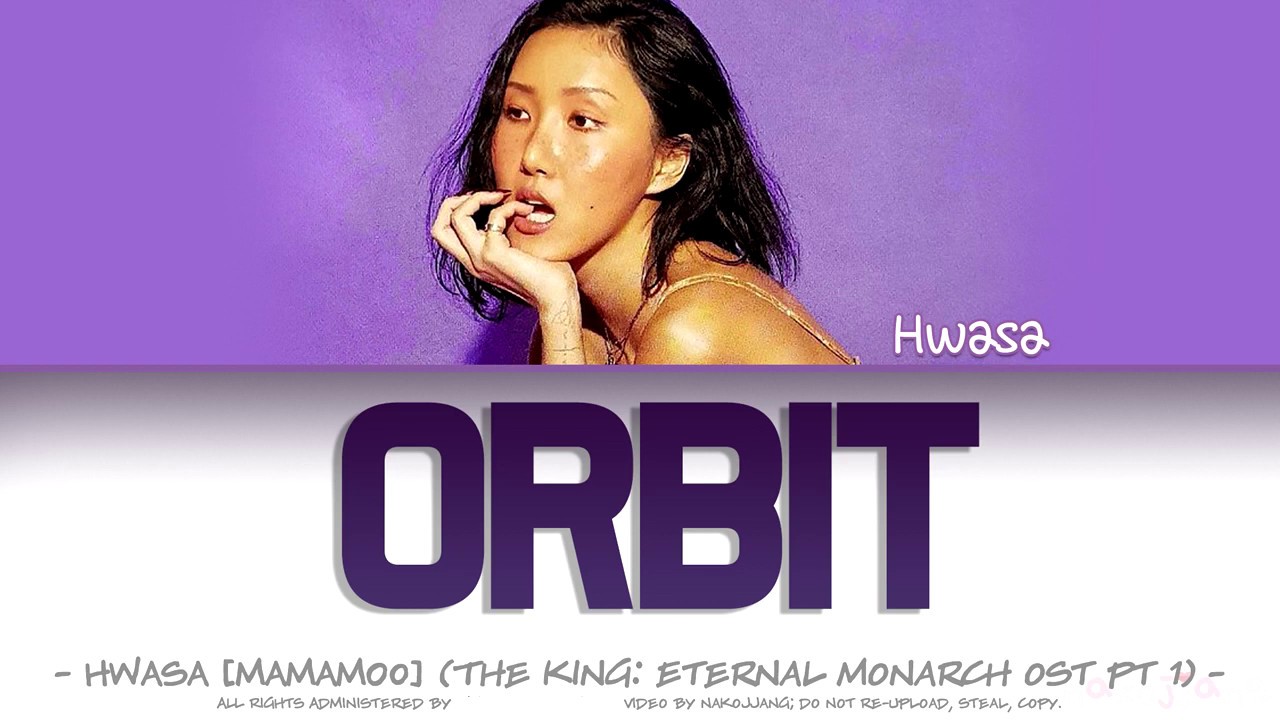 Hwasa   Orbit The King Eternal Monarch OST Part 2 Color Coded Lyrics EngRomHan