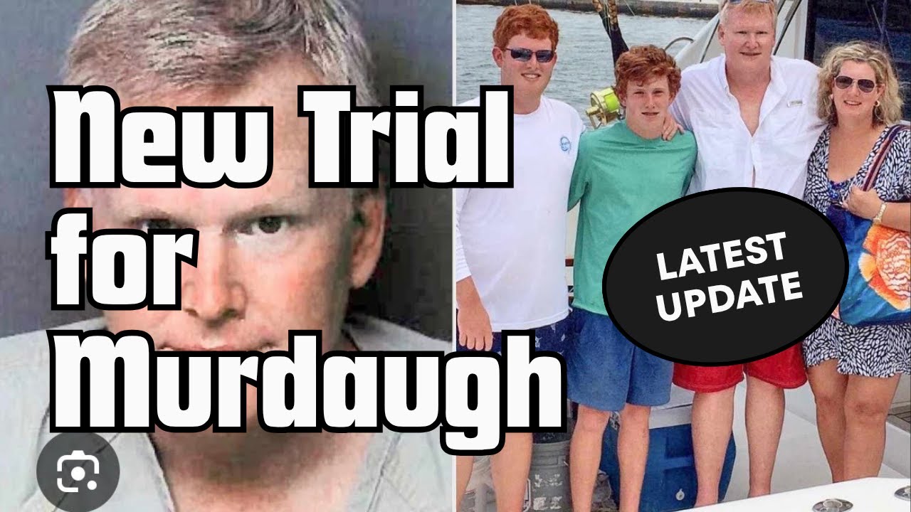 Alex Murdaugh gets a second bite at the apple, New trial granted