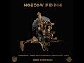 Moscow Riddim [Rvssian] Chan Dizzy, Kalash, Shawn Storm, Vybz Kartel; (Megamix) by @tariginal