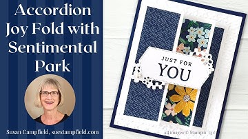 Fun Fold Time! Accordion Joy Fold Card