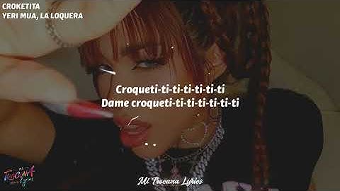 Yeri Mua, La Loquera - Croketita (Letra/Lyrics)