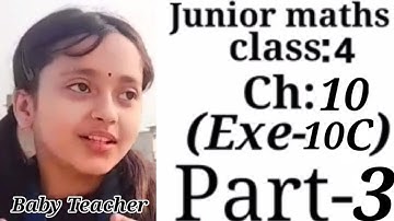 Junior maths Class 4 | Ch 10 | part 3 ex 10 C | By Irashree