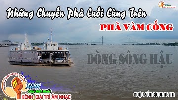 Qua Pha Vàm Cống - Long Xuyên & Lấp Vò