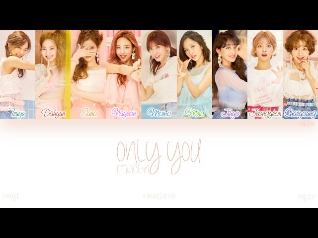 [HAN|ROM|ENG] TWICE (트와이스) - ONLY YOU (ONLY 너) (Color Coded Lyrics) class=