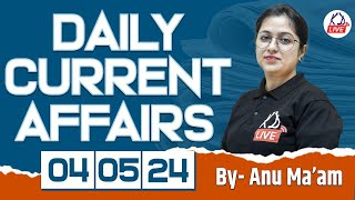 04 MAY | Current Affairs 2024 Daily Current Affairs Current Affairs Today Current Affairs @KD_LIVE