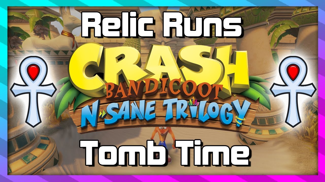 Relic Runs Tomb Time Platinum Relic Guide Crash 3 N.Sane Trilogy
