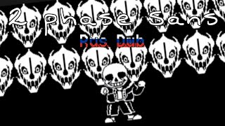 2 phase Sans: Русский Дубляж