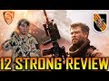 12 strong movie review by army veteran spartan117gw