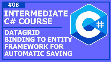C# Programming (Intermediate) - Lecture 8: DataGrid Binding to Entity Framework for Automatic Saving