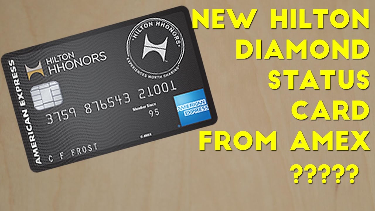 American Express Releasing a Hilton Diamond Credit Card ...