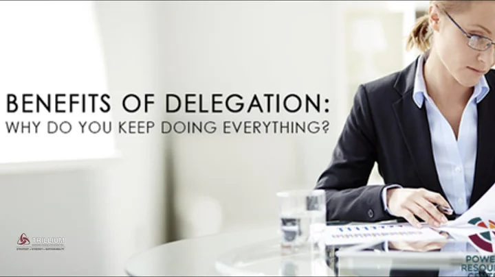 Mastering Delegation and Empowerment: Unlocking Success Together