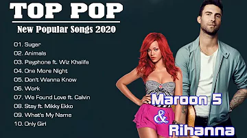 Top 10 Popular Maroon 5, Rihanna 2020  - Maroon 5, Rihanna Greatest Hits  2020