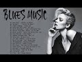 Relaxing Best Blues Music Of All Time - The Best Slow Blues Guitar - Night Jazz Blues Playlist
