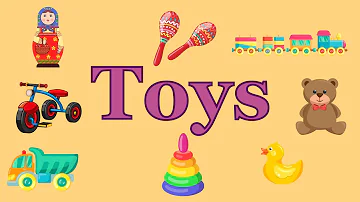 TOYS FOR KIDS | SOME OF THE TOYS NAMES WITH PICTURE