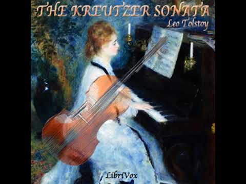 The Kreutzer Sonata by Leo TOLSTOY read by Various | Full Audio Book