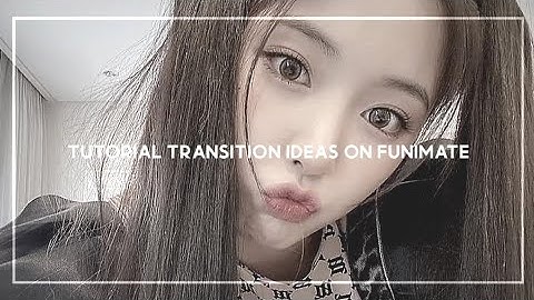 tutorial transition ideas on funimate