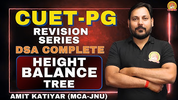 HEIGHT BALANCE TREE | DSA COMPUTER | CUET-PG 2025 | REVISION SERIES #cuetpg2025 #cuetpg