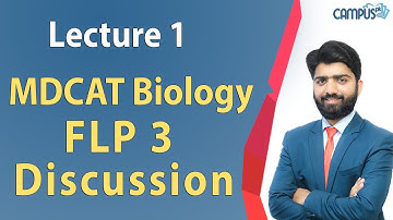 MDCAT Biology -  FLP 3 discussion Lecture Series - MDCAT Biology